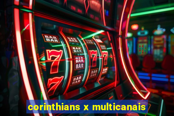 corinthians x multicanais